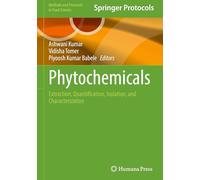 Phytochemicals: Extraction, Quantification, Isolation and Characterization