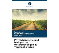 Phytochemische und biologische Untersuchungen zu Terminalia arjun