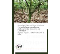 Phytophthora megakarya, pathogène du cacaoyer au cameroun - Collectif - P.academiques Francophones - broché - Essai