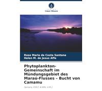 Phytoplankton-Gemeinschaft im Mündungsgebiet des Maraú-Flusses - Bucht von Camamu: Santana, R.M.C. & Affe, H.M.J.