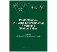 Phytoplankton In Turbid Environments: Rivers And Shallow Lakes