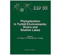 Phytoplankton In Turbid Environments: Rivers And Shallow Lakes
