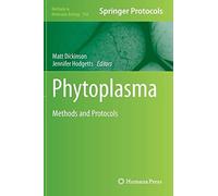 Phytoplasma: Methods And Protocols (Methods In Molecular Biology (938))