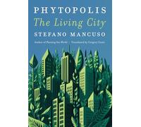 Phytopolis: The Living City