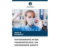 Phytotherapie in Der Parodontologie: Ein Ergänzender Ansatz