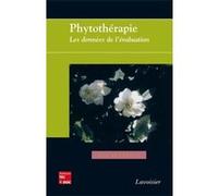 Phytothérapie : les données de l'évaluation: Les données de l'évaluation (Retirage 2012)