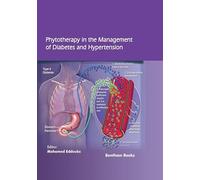 Phytotherapy in the Management of Diabetes and Hypertension Volume 3
