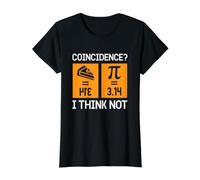 Pi 3.14 Pie Coïncidence, Je Pense Que Non, Happy Pi Day Math T-Shirt Graphique avec Valeur