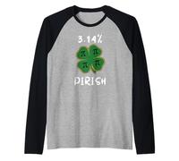 Pi Day 3,14% Pirish Funny St Patrick Math Lovers Manche Raglan