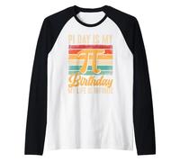 Pi Day est Mon Anniversaire, ma Vie est Infinie Manche Raglan
