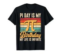Pi Day est Mon Anniversaire, ma Vie est Infinie T-Shirt