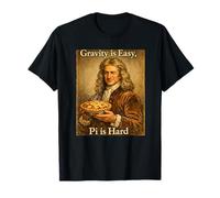 Pi Day Gravity is Easy Pi is Hard Funny Newton Science Pun T-Shirt