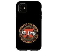Pi Day Inspires Me to Take Well Round Decisions Math Day Coque pour iPhone 11