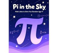 Pi in the Sky: Math Jokes to Solve Your Boredom