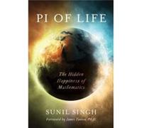 Pi of Life by Sunil Singh Sunil Singh (Auteur)
