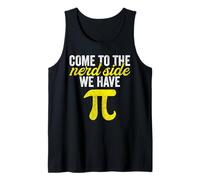 Pi Symbole Come to The Nerd Side Math Shirt Pi Day Homme Femme Débardeur