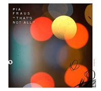 Pia Fraus - That's Not All [Import]