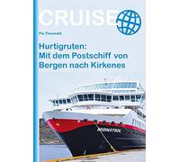 Pia Thauwald Hurtigruten: Mit dem Postschiff von Bergen nach Kirkenes (C (Poche)