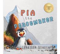 Pia the Peacemaker: The Power of Peacemaking