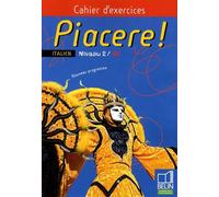 Piacere ! Italien Niveau 2/A2 - Cahier D'exercices