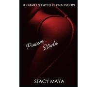 Piacere, Starla: Il diario segreto di una Escort