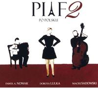 Piaf 2 : Po Polsku - Dorota Lunga / Milonga Baltica