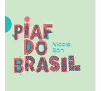 Nicola Son – Piaf Do Brasil – CD