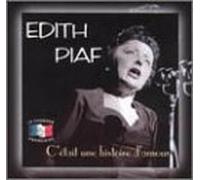 Piaf, Edith - C'était une histoire d'amour
