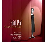 Piaf, Edith - EIN Leben in Vie en Chansons