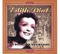 Édith Piaf – On Danse Sur Ma Chanson – Tyrolis Music
