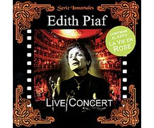 Piaf, Edith - Vie en Rose: in Concert