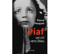 Piaf - Un Cri Vers Dieu