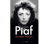 Piaf, un mythe français