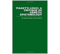 Piaget's Logic, Routledge Library Editions: Piaget