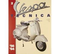 PIAGGIO Vespa Manuel technique 2 1956/1964 Edition limitée guide complet