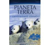 Pianeta Terra - I cambiamenti climatici
