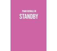 Piani geniali in standby: Taccuino A5 a righe | 130 pagine per appunti, note e idee | Quaderno divertente e originale | Regalo simpatico per colleghi, amici e studenti