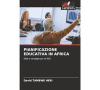 PIANIFICAZIONE EDUCATIVA IN AFRICA: Sfide e strategie per la RDC