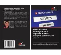 Pianificazione Strategica Nella Logistica E Nello Sviluppo Commerciale