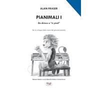 Pianimali. Manuale dello Studente: Volume I. Da disteso a "in piedi"