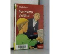Pianissimo, violette !