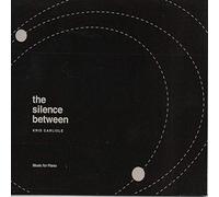 Pianist Kris Carlisle - The Silence Between With Pianist Kris Carlisle