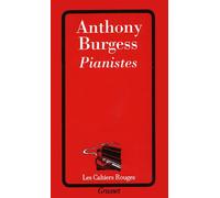 Pianistes - Anthony Burgess - Grasset - broché - Livre