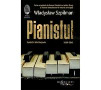 Pianistul. Amintiri din Varsovia 1939-1945 - Wladyslaw Szpilman