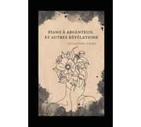 Piano à Argenteuil et autres révélations