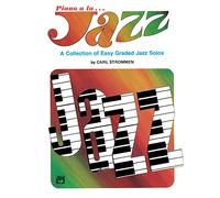 Piano a La... Jazz: A Collection of Easy Graded Jazz Solos