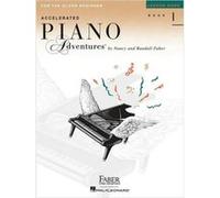 Accelerated Piano Adventures for the Older Beginner: Lesson Book 1