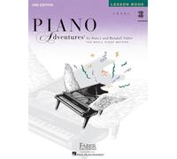 Piano Adventures: Lesson Book, Level 3B | Nancy et Faber Randall Faber | Méthode de piano avec partitions pour piano solo pour élèves de niveau intermédiaire débutant | Édition 2 | Recueil pédagogique
