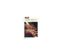 Piano Aerobics 40-Week Workout For Real-World Technique Jazz Blues Rock And Classical Styles Improve Hand Independence Strength And Articulation Includes Online Audio For Practice
