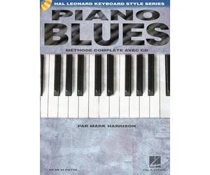 Piano Blues Guide Complet | Recueil de Chansons et Partitions avec CD 7 Morceaux Originaux | Méthode Débutant Intermédiaire | Gammes Accords Walking Bass Accompagnements Solos Techniques Progression